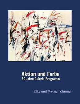 E-Book (epub) Aktion und Farbe von Werner Zimmer, Elke Zimmer