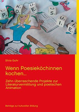 E-Book (epub) Wenn Poesieköchinnen kochen... von Silvia Guhr