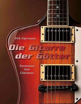 E-Book (epub) Die Gitarre der Götter von Dirk Alpermann