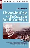 E-Book (epub) Die dunkle Mühle oder Die Saga der Familie Gollwitzer von Gerd Scherm