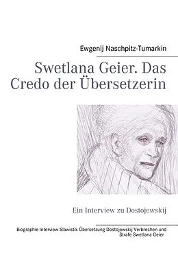 E-Book (epub) Swetlana Geier. Das Credo der Übersetzerin von 