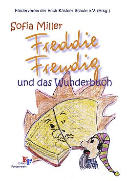 E-Book (epub) Freddie Freudig und das Wunderbuch von Sofia Miller