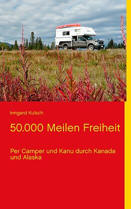E-Book (epub) 50.000 Meilen Freiheit von Irmgard Kulsch
