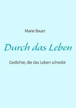 E-Book (epub) Durch das Leben von Marie Bauer
