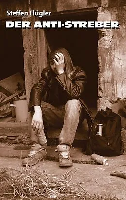 E-Book (epub) Der Anti-Streber von Steffen Flügler