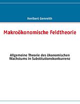 E-Book (epub) Makroökonomische Feldtheorie von Heribert Genreith