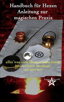 E-Book (epub) Handbuch für Hexen - Anleitung zur magischen Praxis von Tamara Hayndal
