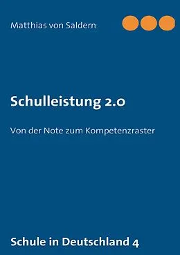 E-Book (epub) Schulleistung 2.0 von Matthias Von Saldern