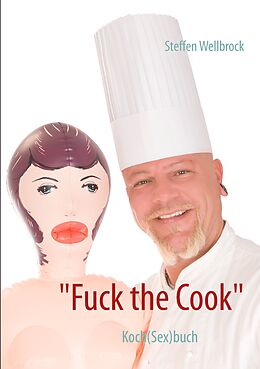 E-Book (epub) "Fuck the Cook" von Steffen Wellbrock