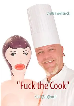 E-Book (epub) "Fuck the Cook" von Steffen Wellbrock