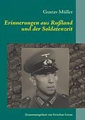 E-Book (epub) Erinnerungen aus Rußland und der Soldatenzeit von Gustav Müller