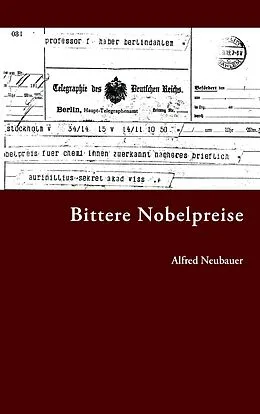 E-Book (epub) Bittere Nobelpreise von Alfred Neubauer