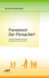 E-Book (epub) Französisch Der Fitmacher! von Bernhard Stentenbach