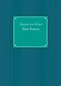E-Book (epub) Peter Francis von Anette Von Kries