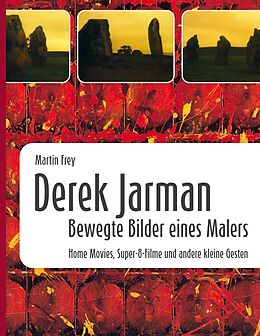 E-Book (epub) Derek Jarman - Bewegte Bilder eines Malers von Martin Frey