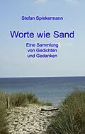E-Book (epub) Worte wie Sand von Stefan Spiekermann