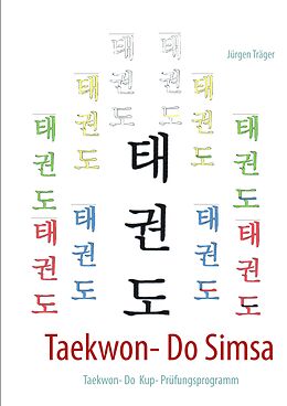 E-Book (epub) Taekwon- Do Simsa von Jürgen Träger