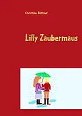 E-Book (epub) Lilly Zaubermaus von Christina Büttner