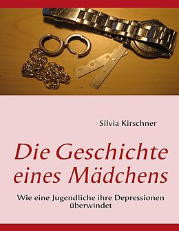 E-Book (epub) Die Geschichte eines Mädchens von Silvia Kirschner