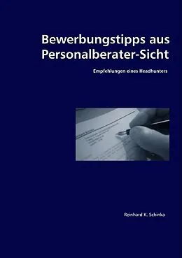 E-Book (epub) Bewerbungstipps aus Personalberater-Sicht von Reinhard Schinka