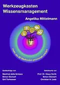 E-Book (epub) Werkzeugkasten Wissensmanagement von Angelika Mittelmann