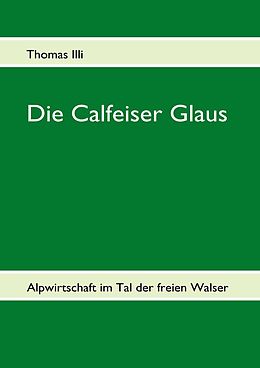 E-Book (epub) Die Calfeiser Glaus von Thomas Illi