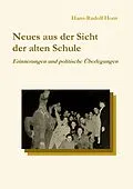 E-Book (epub) Neues aus der Sicht der alten Schule von Hans-Rudolf Horn