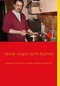 E-Book (epub) Keine Angst vorm Kochen von 