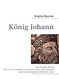 E-Book (epub) König Johann von Brigitte Bäumler