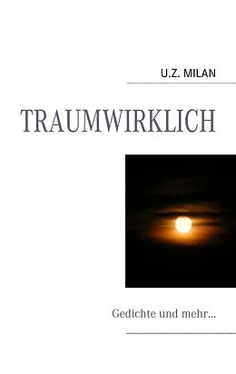 E-Book (epub) Traumwirklich von U. Z. Milan