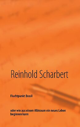 E-Book (epub) Fluchtpunkt Brasil von Reinhold Scharbert