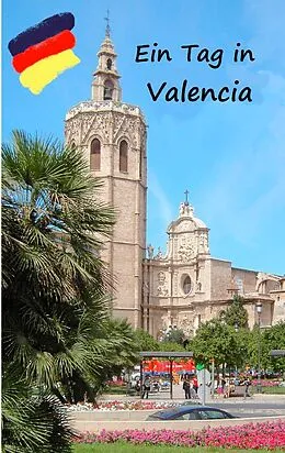 E-Book (epub) Ein Tag in Valencia von Kathrin Enke