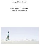 eBook (epub) 9/11 REFLECTIONS de Irmingard Anna Kotelev