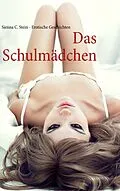 E-Book (epub) Das Schulmädchen von Sienna C. Stein