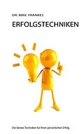 E-Book (epub) ERFOLGSTECHNIKEN von Max Frankes