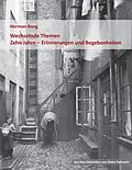 E-Book (epub) Wechselnde Themen / Zehn Jahre - Erinnerungen und Begebenheiten von Herman Bang