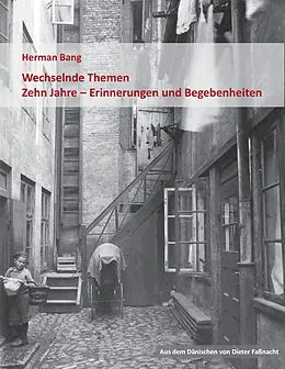 E-Book (epub) Wechselnde Themen / Zehn Jahre - Erinnerungen und Begebenheiten von Herman Bang
