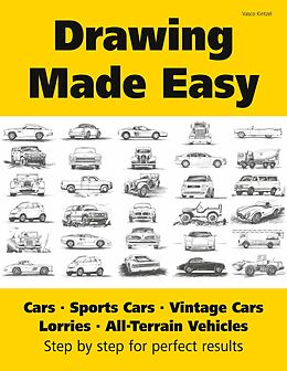 eBook (epub) Drawing Made Easy: Cars, Lorries, Sports Cars, Vintage Cars, All-Terrain Vehicles de Vasco Kintzel
