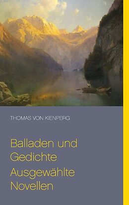 Kartonierter Einband Balladen und Gedichte Ausgewählte Novellen von Thomas von Kienperg