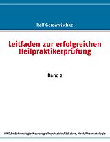 E-Book (epub) Leitfaden zur erfolgreichen Heilpraktikerprüfung von Ralf Gerdawischke