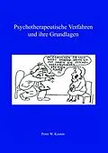 E-Book (epub) Psychotherapeutische Verfahren und ihre Grundlagen von Peter W. Kasten
