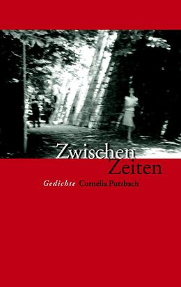 E-Book (epub) Zwischen Zeiten von Cornelia Putzbach