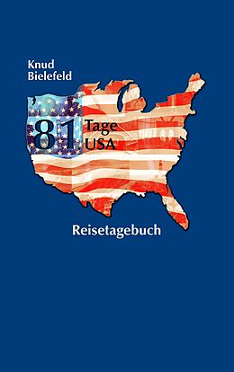 E-Book (epub) 81 Tage USA von Knud Bielefeld