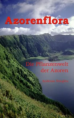 E-Book (epub) Azorenflora von Andreas Stieglitz