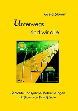 E-Book (epub) Unterwegs sind wir alle von Gisela Stumm