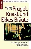 E-Book (epub) Prügel, Knast und Ekkes Bräute von Lothar Berg