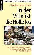 E-Book (epub) In der Villa ist die Hölle los von Gabriele Von Holbach