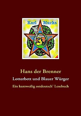 eBook (epub) Lotterbett und Blauer Würger de Hans Der Brenner