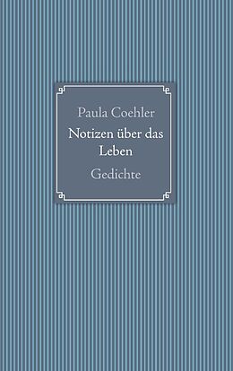 Kartonierter Einband Notizen über das Leben von Paula Coehler
