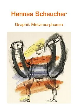 E-Book (epub) Graphik Metamorphosen von Hannes Scheucher